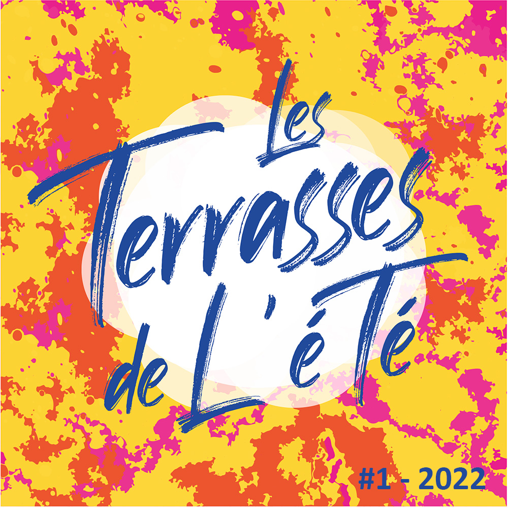 édition 2022 terrasses de l'été