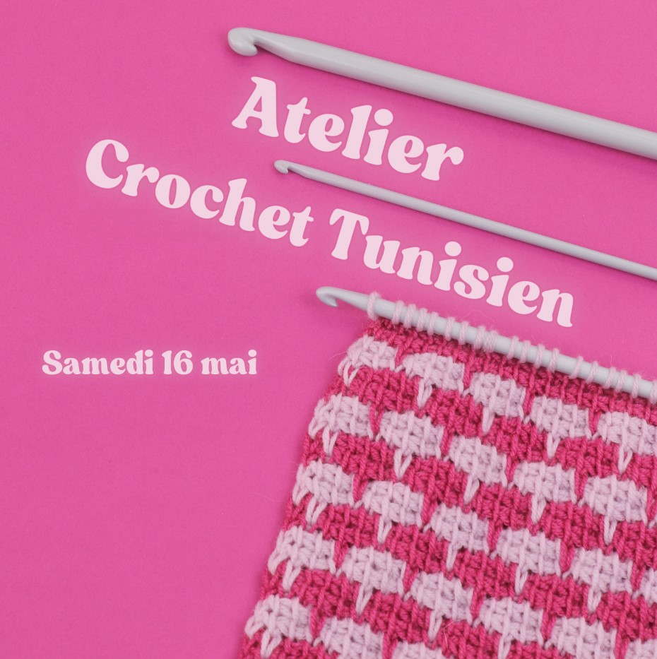 Atelier Crochet Tunisien