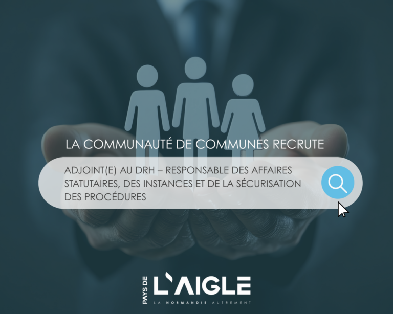 Emploi : Adjoint(e) au DRH – Responsable des affairesstatutaires, des instances et de la sécurisation desprocédures